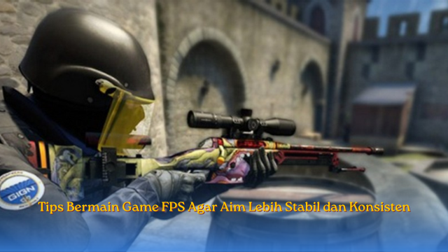 Tips Bermain Game FPS